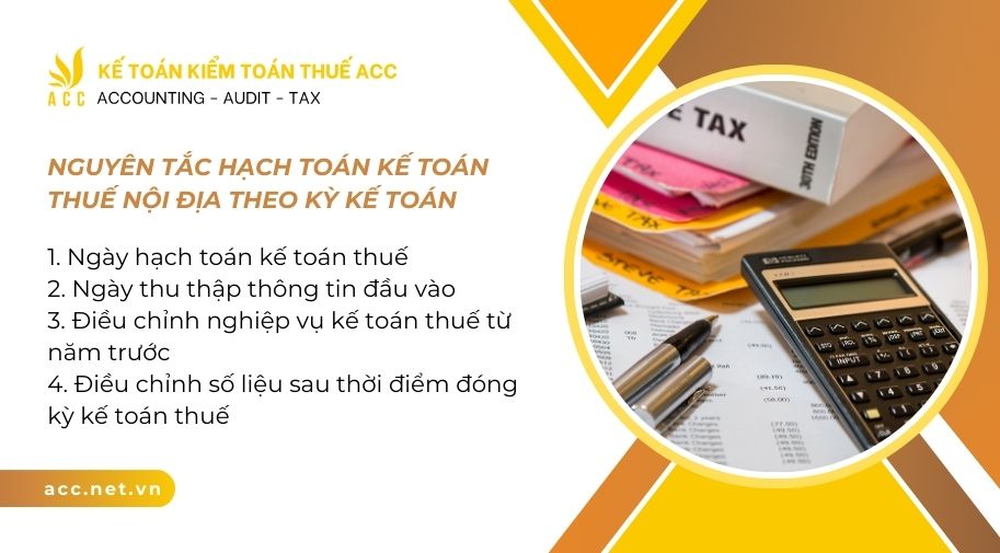 Nguyên tắc hạch toán kế toán thuế nội địa theo kỳ kế toán