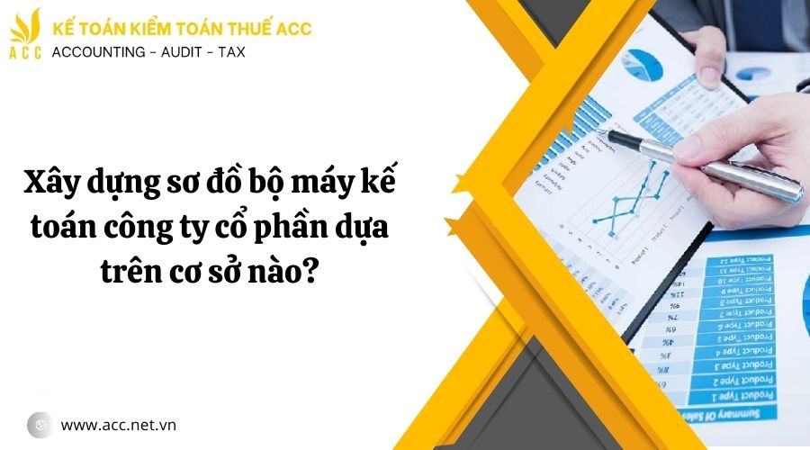 Sơ đồ bộ máy kế toán công ty cổ phần chi tiết