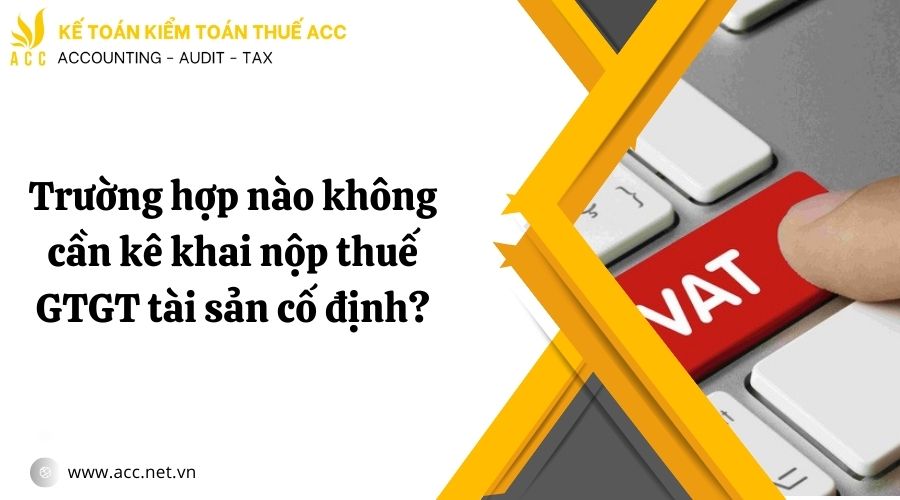 Thuế GTGT tài sản cố định có được khấu trừ không