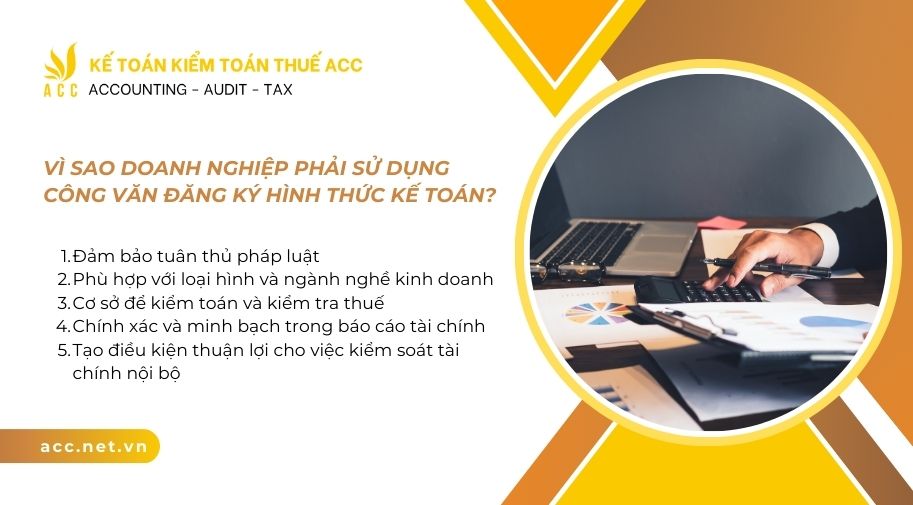 Vì sao doanh nghiệp phải sử dụng công văn đăng ký hình thức kế toán