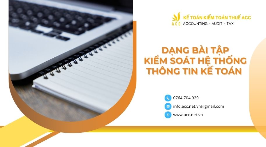 bài tập kiểm soát hệ thống thông tin kế toán