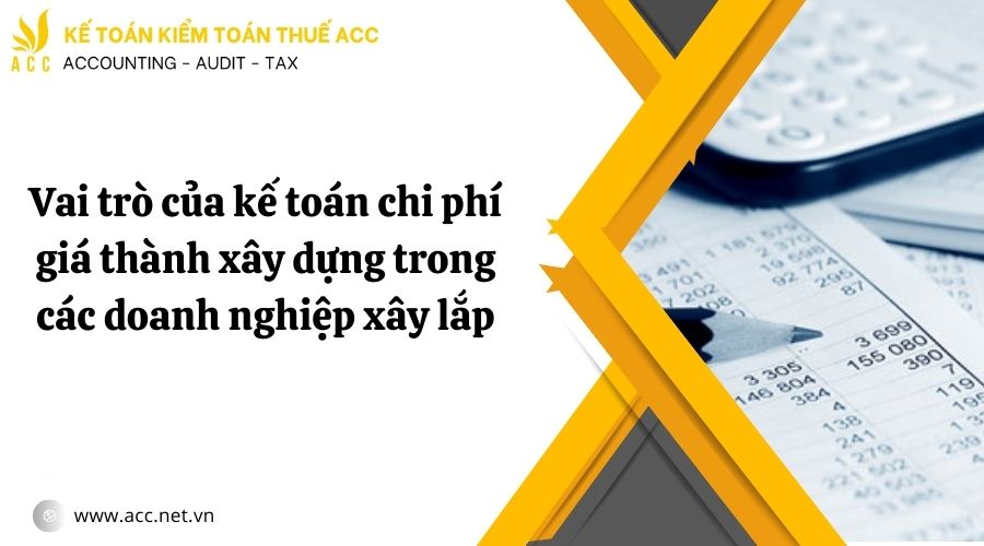 Quy trình tính giá thành sản phẩm xây lắp chi tiết